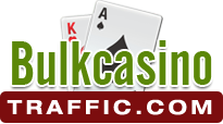 Bulk Casino Traffic